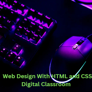 Web Design With HTML and CSS Digital Classroom